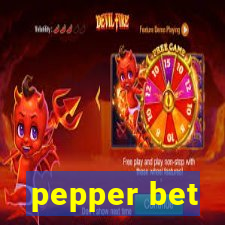 pepper bet