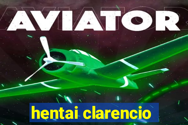 hentai clarencio