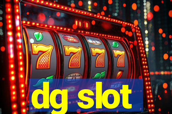 dg slot