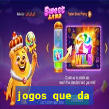 jogos que da dinheiro ao se cadastrar