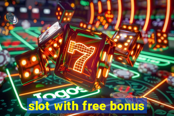 slot with free bonus