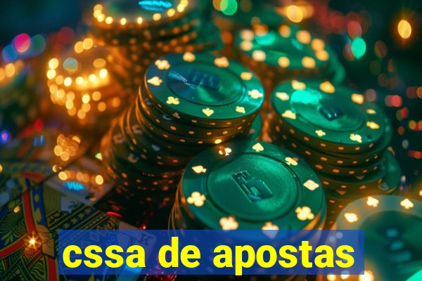 cssa de apostas