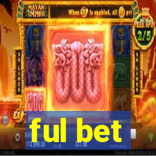 ful bet