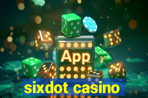 sixdot casino