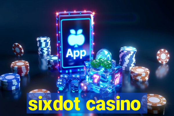 sixdot casino