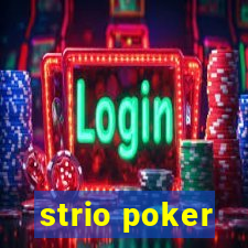 strio poker