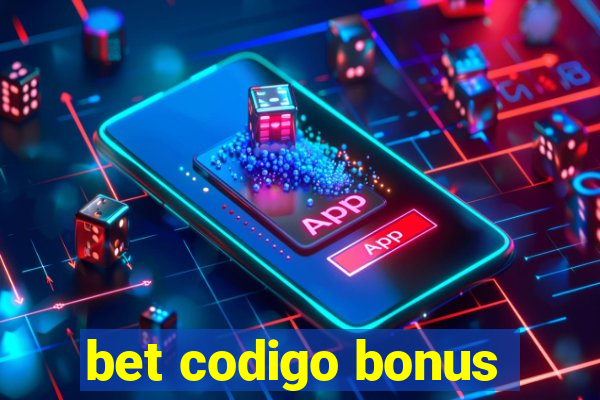 bet codigo bonus