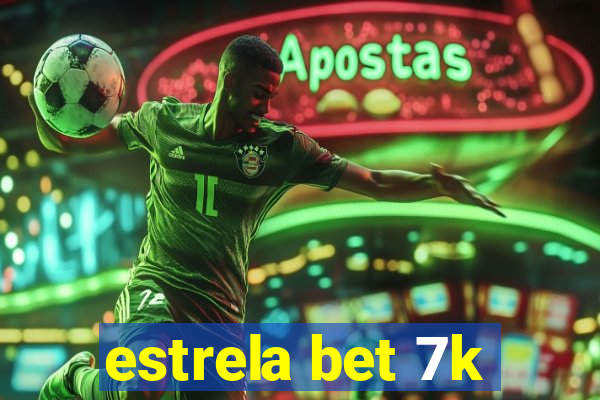 estrela bet 7k