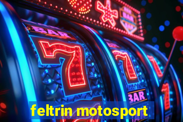 feltrin motosport