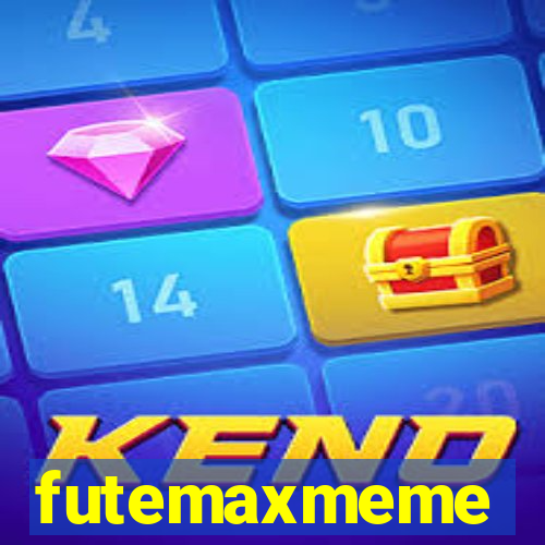 futemaxmeme