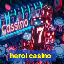 heroi casino