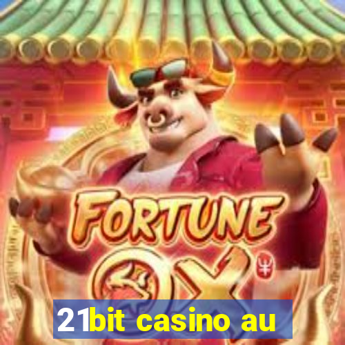 21bit casino au