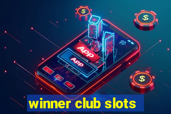 winner club slots