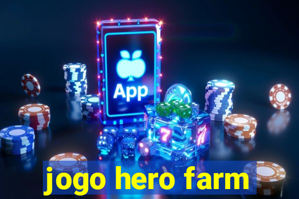 jogo hero farm