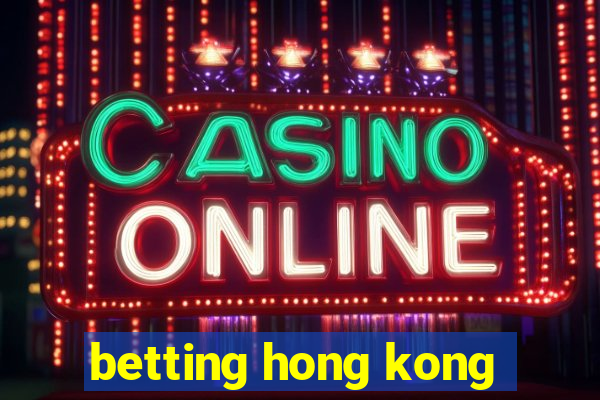 betting hong kong