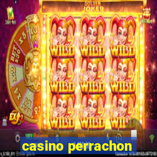 casino perrachon