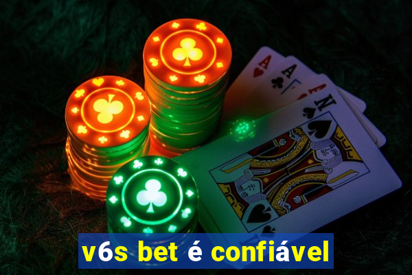 v6s bet é confiável