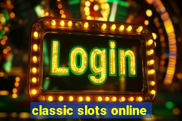 classic slots online