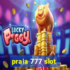 praia 777 slot