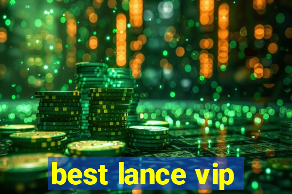 best lance vip