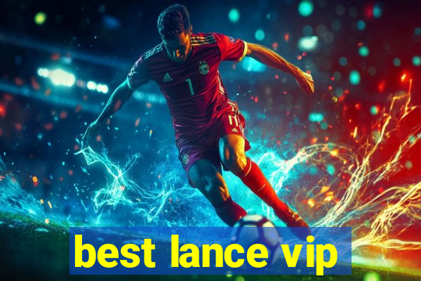 best lance vip