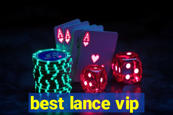 best lance vip