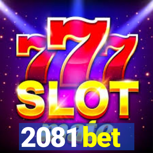 2081 bet