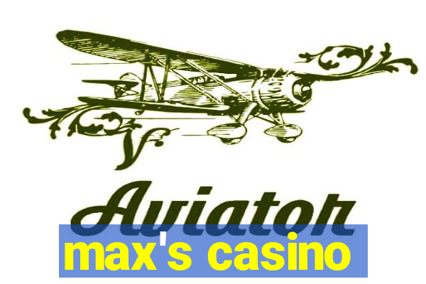 max's casino