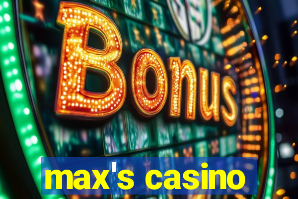 max's casino