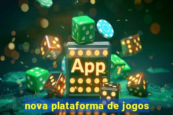 nova plataforma de jogos