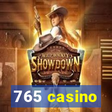 765 casino