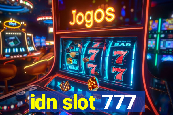 idn slot 777