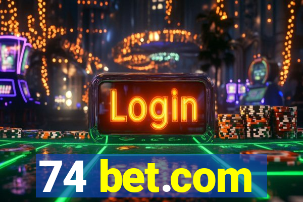 74 bet.com