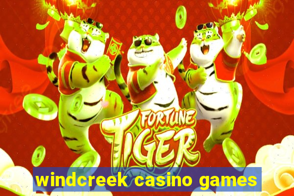 windcreek casino games