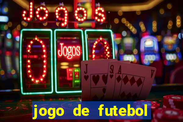 jogo de futebol que joga online