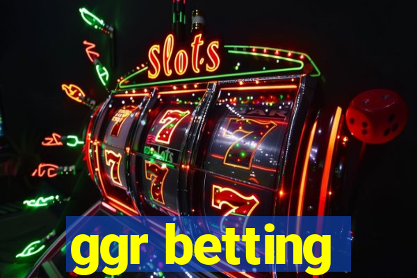 ggr betting