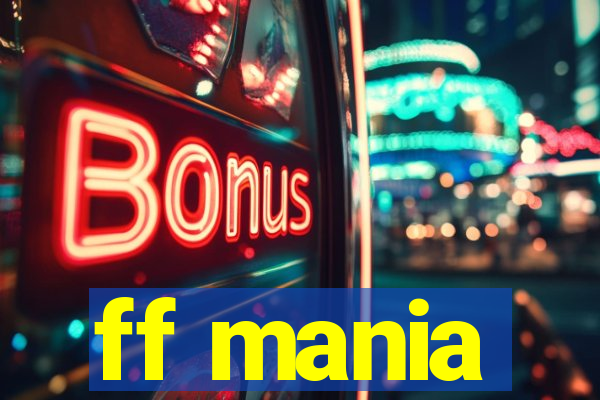 ff mania