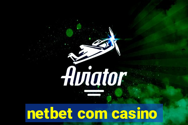 netbet com casino