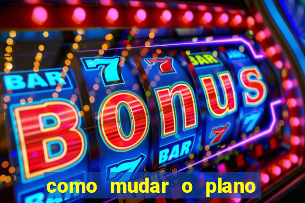 como mudar o plano tim beta mensal para semanal