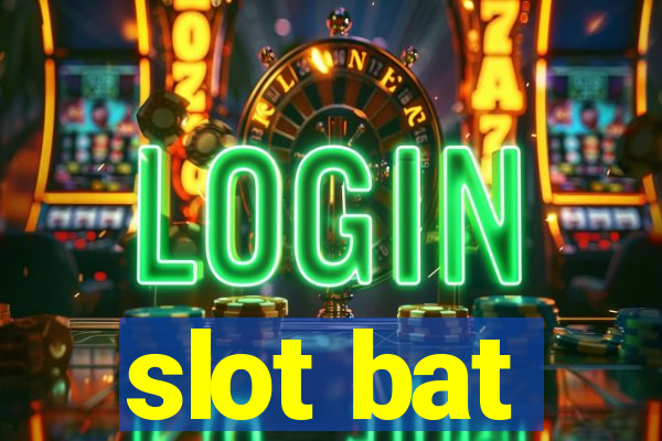 slot bat