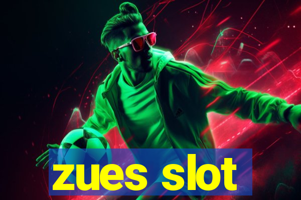 zues slot