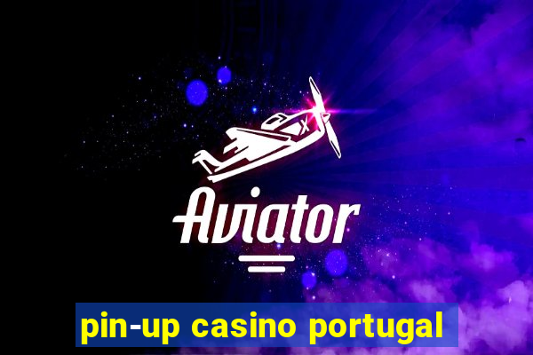 pin-up casino portugal