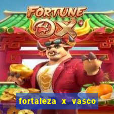 fortaleza x vasco da gama palpite