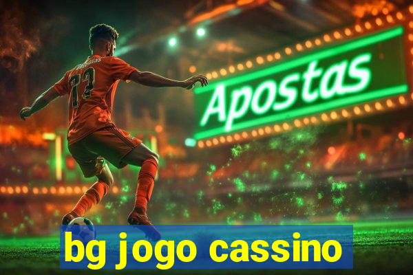 bg jogo cassino