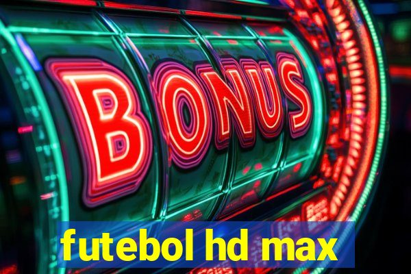 futebol hd max