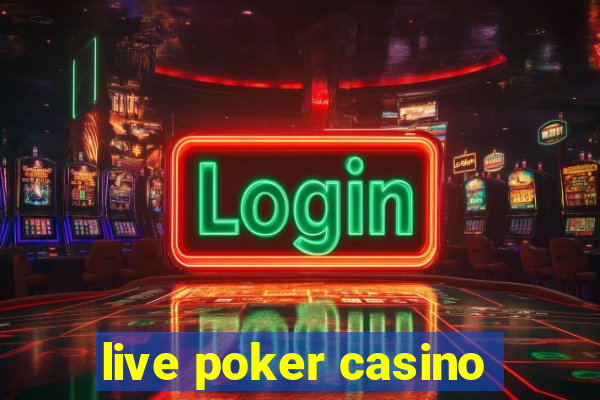 live poker casino