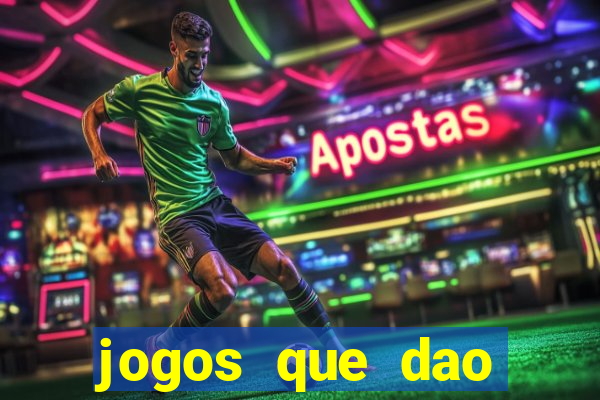 jogos que dao dinheiro sem precisar depositar