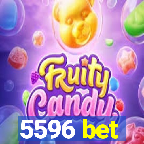 5596 bet