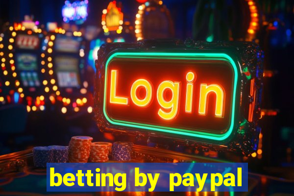 betting by paypal