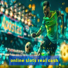 online slots real cash